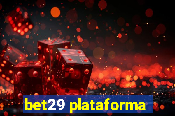 bet29 plataforma